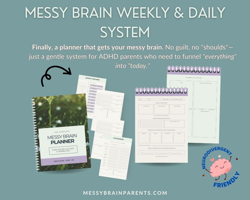 Messy Brain Parents ADHD planner for overwhelmed parents, showing printable daily system with organized sections for focus and executive function.