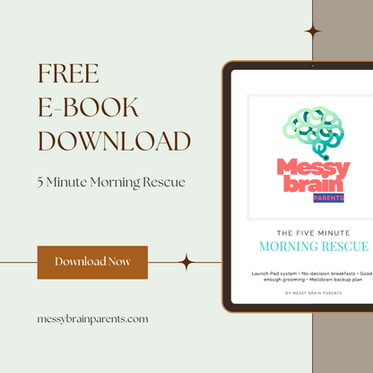 Download the Messy Brain Parents free 5-minute morning rescue guide e-book for ADHD parents, displayed on a social media post.